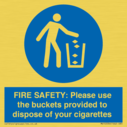 fire-safety-please-use-the-buckets-provided-to-dispose-of-your-cigarettes~